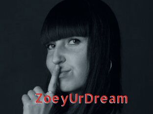 ZoeyUrDream